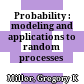  Probability : modeling and applications to random processes