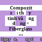  Compozit sợi thủy tinh và ứng dụng = Fiberglass compozit and application