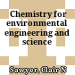  Chemistry for environmental engineering and science