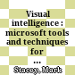 Visual intelligence : microsoft tools and techniques for visualizing data