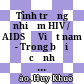 Tình trạng nhiễm HIV / AIDS ở Việt nam - Trong bối cảnh khu vực Đông Nam á