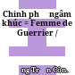Chinh phụ ngâm khúc = Femme de Guerrier /