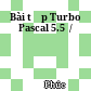 Bài tập Turbo Pascal 5.5  /
