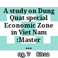 A study on Dung Quat special Economic Zone in Viet Nam :Master Thesis - International Business