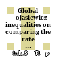 Global Łojasiewicz inequalities on comparing the rate of growth of polynomial functions