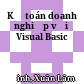 Kế toán doanh nghiệp với Visual Basic