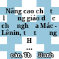 Nâng cao chất lượng giáo dục chủ nghĩa Mác - Lênin, tư tưởng Hồ Chí Minh trong các trường đại học