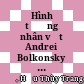 Hình tượng nhân vật Andrei Bolkonsky và Pierre Bezukhov trong tiểu thuyết chiến tranh và hòa bình của Lve Nikolaiyevich Tolstoy