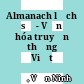 Almanach lịch sử - Văn hóa truyền thống Việt Nam