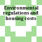  Environmental regulations and housing costs
