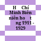  Hồ Chí Minh Biên niên hoạt động 1911 - 1929