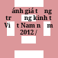 Đánh giá tăng trưởng kinh tế Việt Nam năm 2012 /