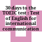 30 days to the TOEIC test : Test of English for international communication /