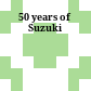 50 years of Suzuki