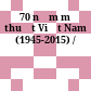 70 năm mỹ thuật Việt Nam (1945-2015) /