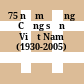 75 năm Đảng Cộng sản Việt Nam (1930-2005)