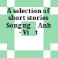 A selection of short stories Song ngữ Anh - Việt