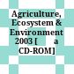 Agriculture, Ecosystem & Environment 2003 [Đĩa CD-ROM] /