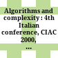 Algorithms and complexity : 4th Italian conference, CIAC 2000, Rome, Italy, March 1-3, 2000 : proceedings /