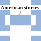 American stories /