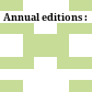 Annual editions :