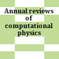 Annual reviews of computational physics