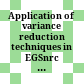 Application of variance reduction techniques in EGSnrc based Monte-Carlo method