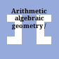 Arithmetic algebraic geometry /