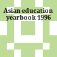 Asian education yearbook 1996