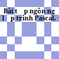 Bài tập ngôn ngữ lập trình Pascal.