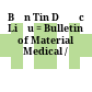Bản Tin Dược Liệu = Bulletin of Material Medical /