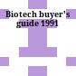 Biotech buyer's guide 1991