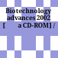 Biotechnology advances 2002 [Đĩa CD-ROM] /