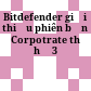 Bitdefender giới thiệu phiên bản Corpotrate thế hệ 3