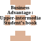 Business Advantage : Upper-intermediate Student's book