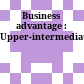 Business advantage : Upper-intermediate