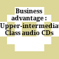 Business advantage : Upper-intermediate Class audio CDs