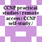 CCNP practical studies : remote access : CCNP self-study /