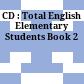 CD : Total English Elementary Students Book 2