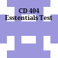 CD 404 Esstentials Test