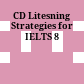 CD Litesning Strategies for IELTS 8