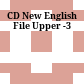 CD New English File Upper -3