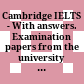 Cambridge IELTS - With answers. Examination papers from the university of cambridge local examination syndicate