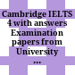 Cambridge IELTS 4 with answers Examination papers from University of Cambridge ESOL examinations: English for Speakers of Other Languages