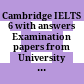 Cambridge IELTS 6 with answers Examination papers from University of Cambridge ESOL examinations: English for Speakers of Other Languages