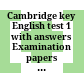 Cambridge key English test 1 with answers Examination papers from University of Cambridge ESOL examinations: English for Speakers of Other Languages