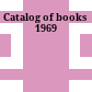Catalog of books 1969