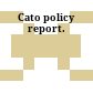 Cato policy report.