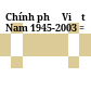 Chính phủ Việt Nam 1945-2003 =