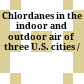 Chlordanes in the indoor and outdoor air of three U.S. cities /